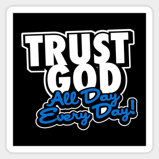 Trust God-Blue Magnet